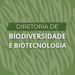 Diretoria de Biodiversidade e Biotecnologia (DBB)